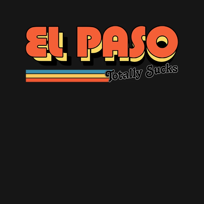 El Paso Totally Sucks  Humorous Retro Typography Design Mouse Pad