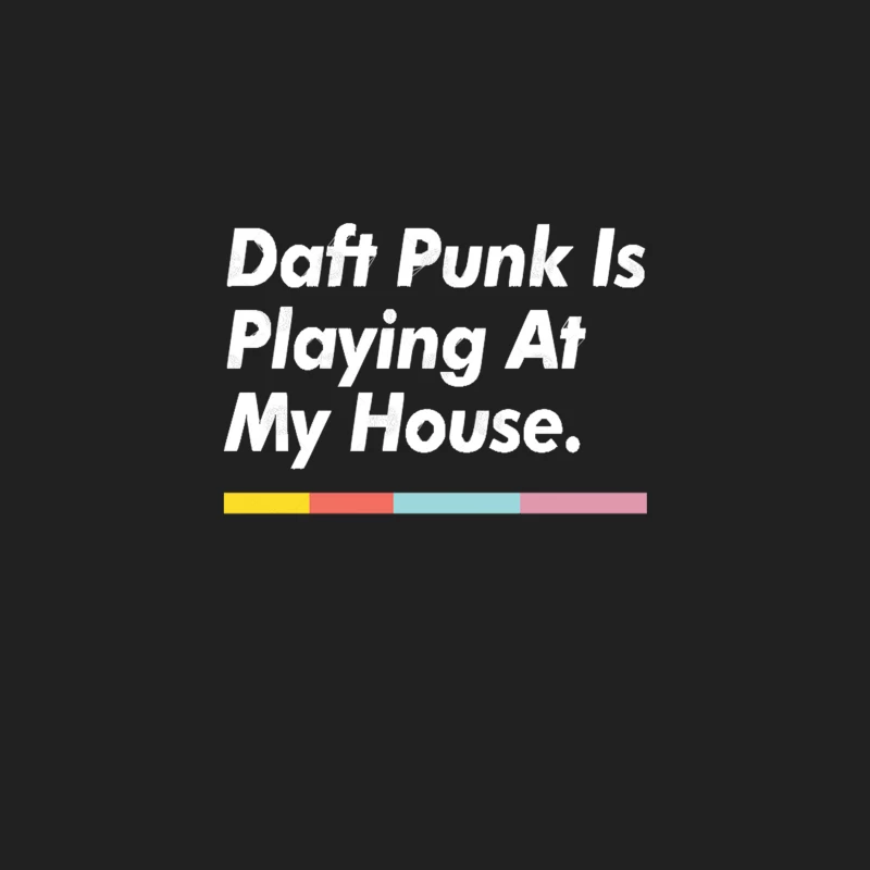 Daft Punk is playing at my house Bucket Hat