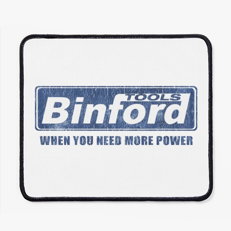 Vintage Binford Tools Power Equipment Logo with Slogan Mouse Pad