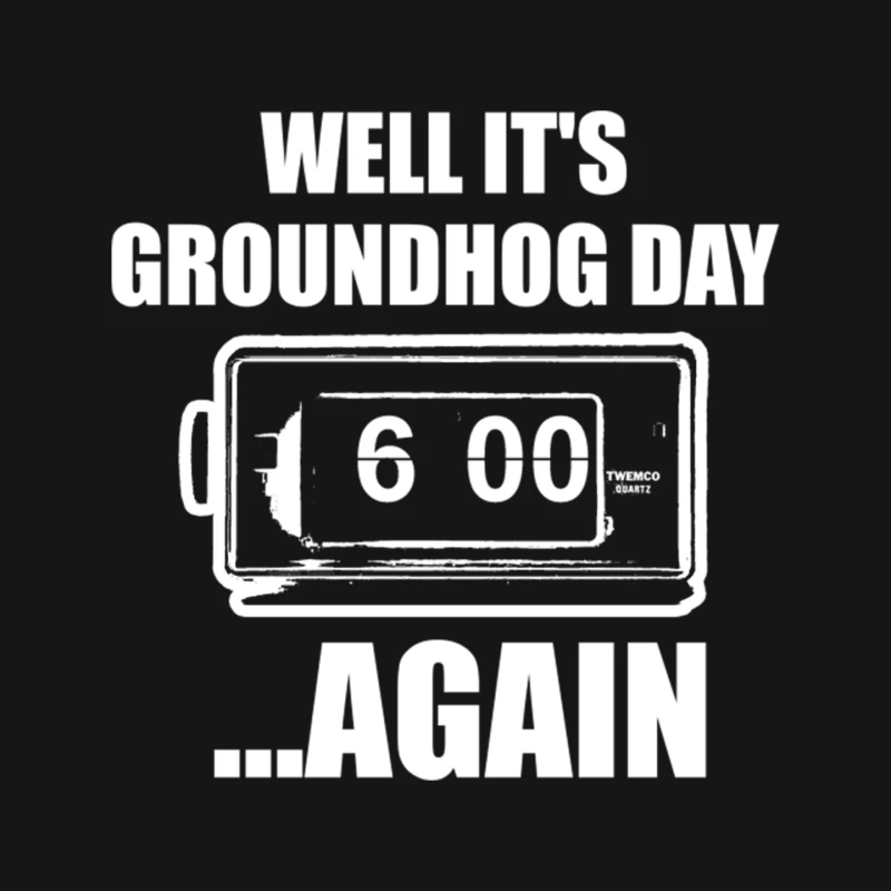 Well, it_s Groundhog Day...again Mouse Pad