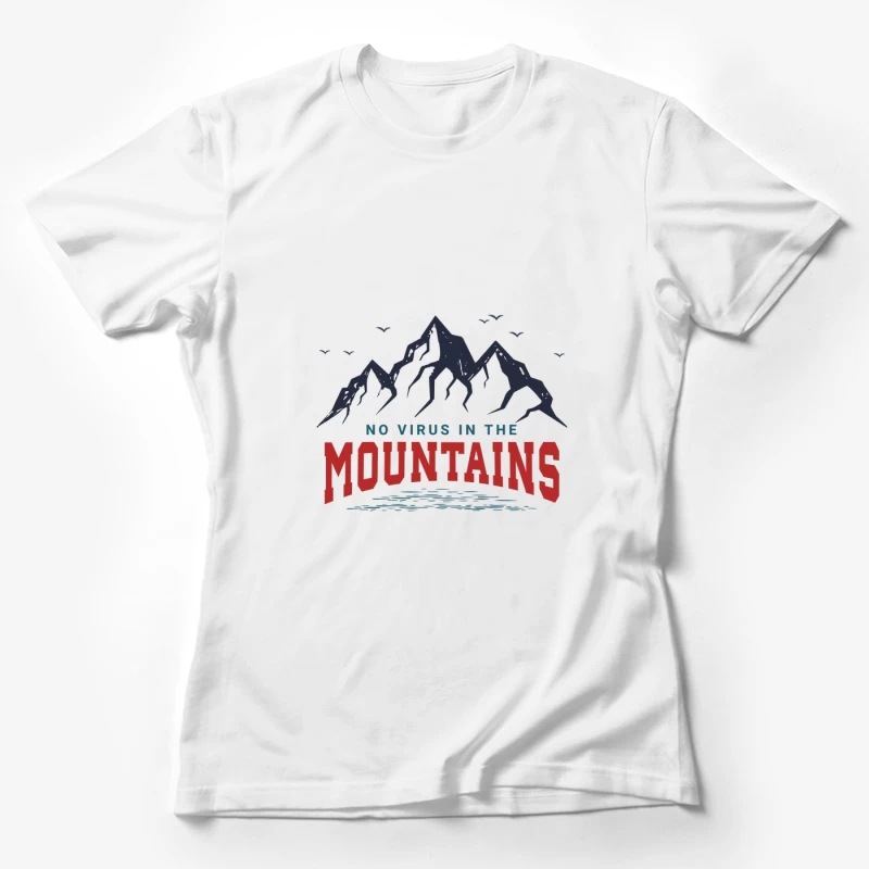 Pas de virus dans les montagnes Femme T-Shirt
