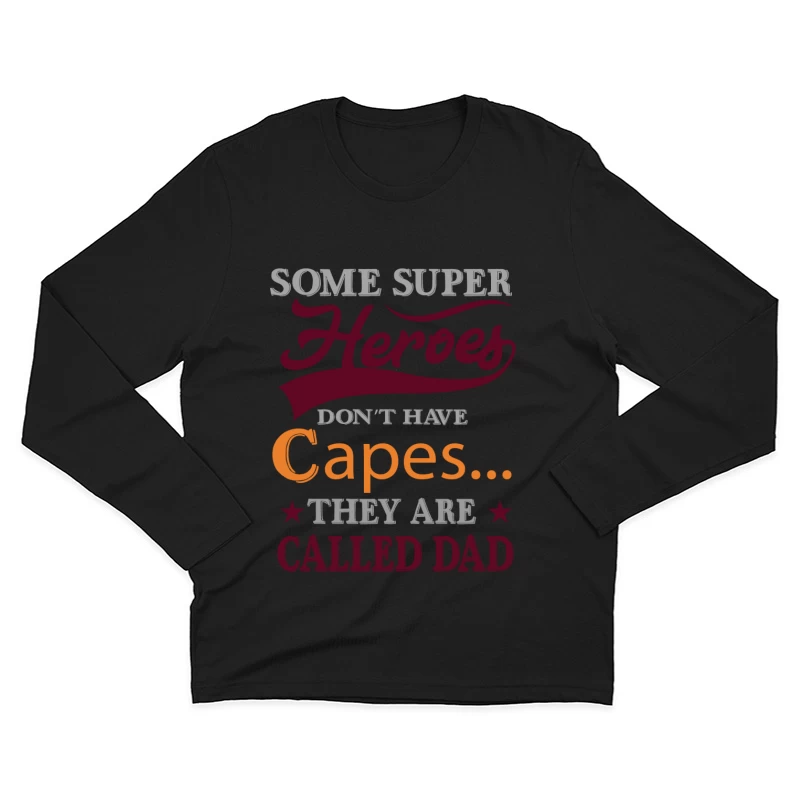 Citation inspirante pour les papas Homme Manches Longues T-Shirt