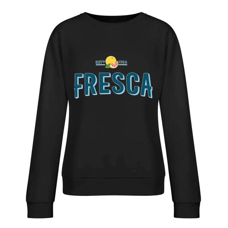 Vintage Fresca Soda Logo Design from 1966 Female Pullover Sweatshirt