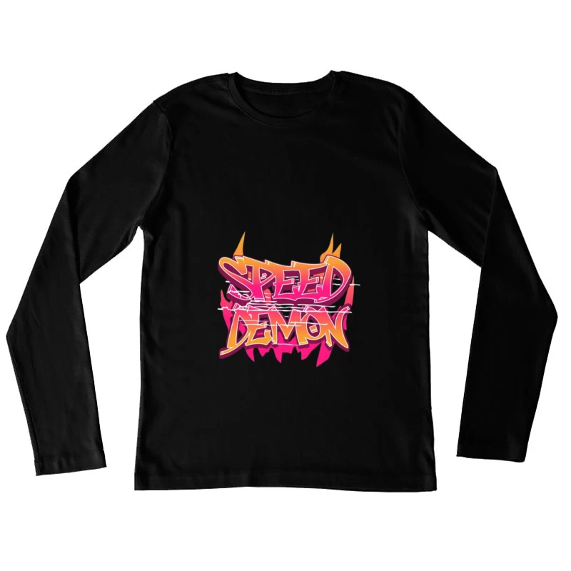 Texte enflammé avec thème de vitesse Femme Manches Longues T-Shirt