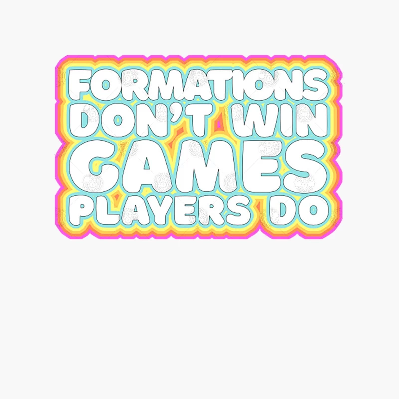 Formations Don_t Win Games - Players Do  Typographic Retro Design Cotton Tote Bag