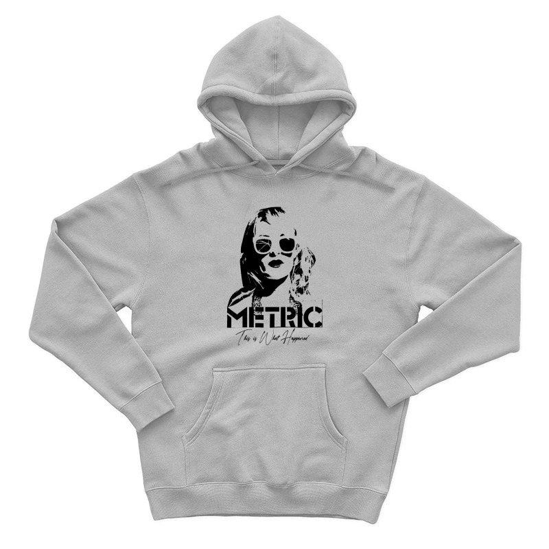 Metric This Is What Happened Male Pullover Hoodie