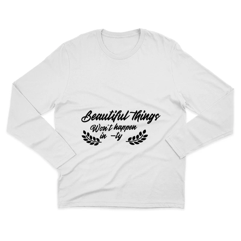 Citation inspirante sur les belles choses Homme Manches Longues T-Shirt