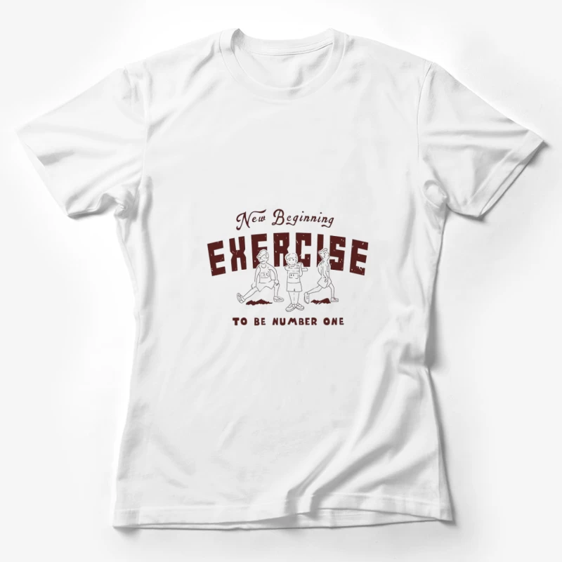 Nouveau départ avec exercice: Être le numéro un Femme T-Shirt