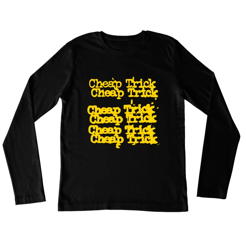 Cheap Trick Female Long Sleeve T-Shirt