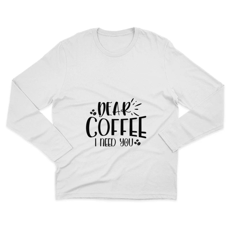 Mot inspirant sur le café Homme Manches Longues T-Shirt