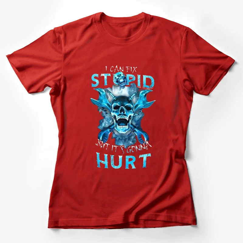 Cool Motorcycle Humor Design Female T-Shirt
