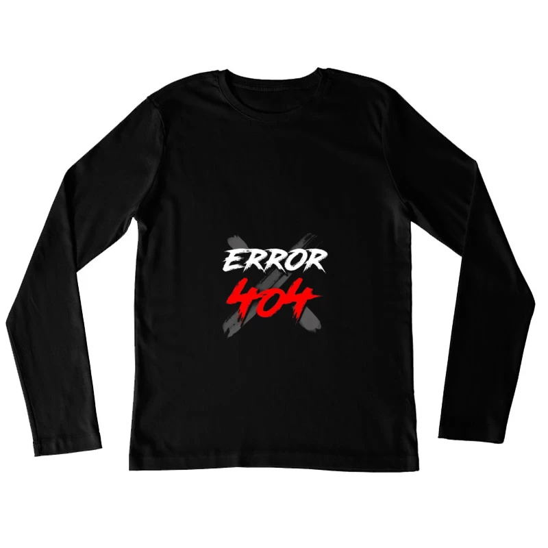 Error 404 Graphic Design Female Long Sleeve T-Shirt