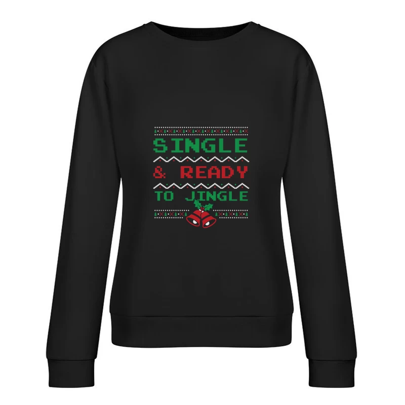 Chandail festif célibataire Femme Sweat-shirt à enfiler