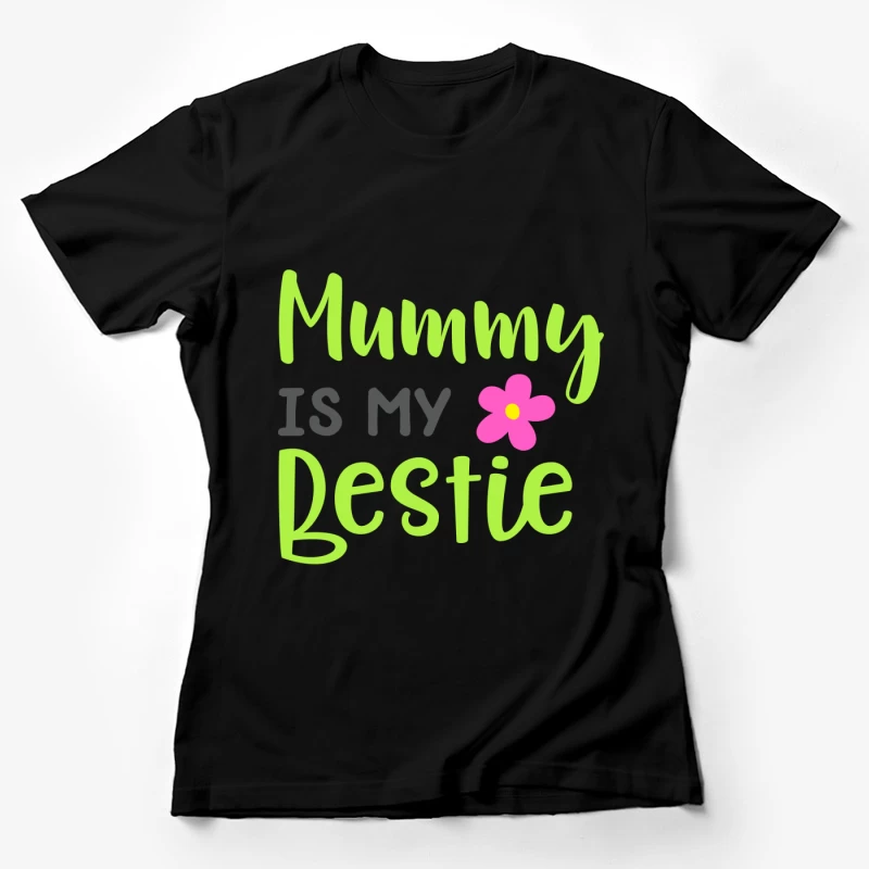 Maman est mon amie Femme T-Shirt