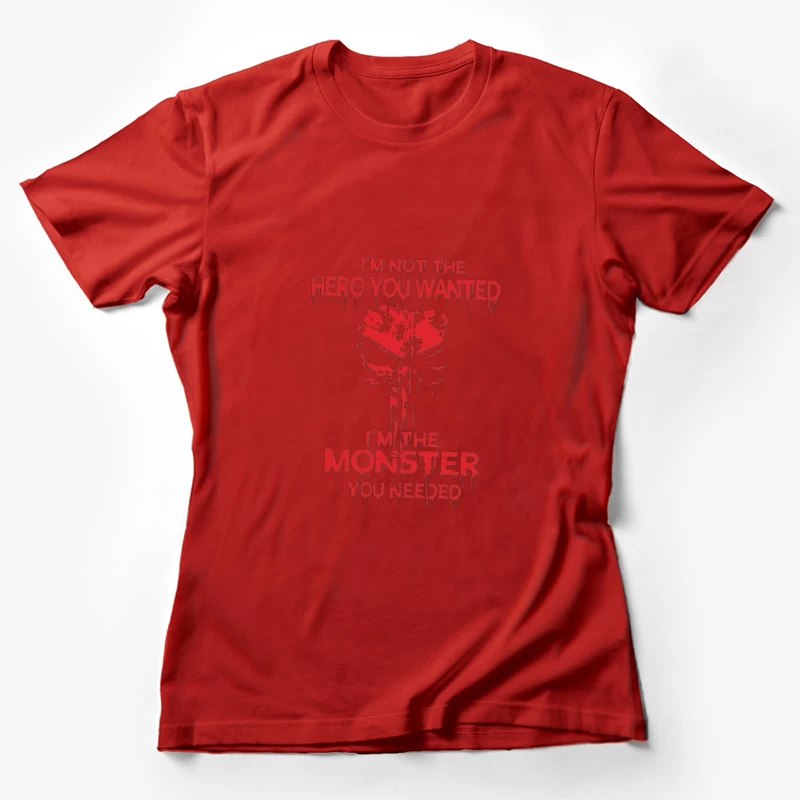Hero vs Monster Quote Design Female T-Shirt