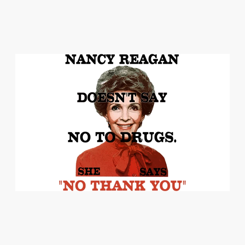 Nancy Reagan Doesn_t Say No to Drugs, She Says No Thank You Travel Mug