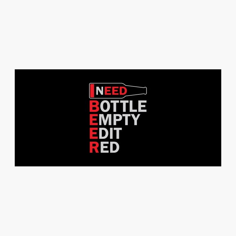 Need Beer Bottle Empty Coffee Mug