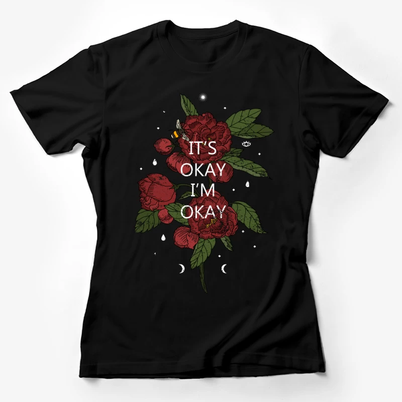 Fleurs with Message Inspirant Femme T-Shirt