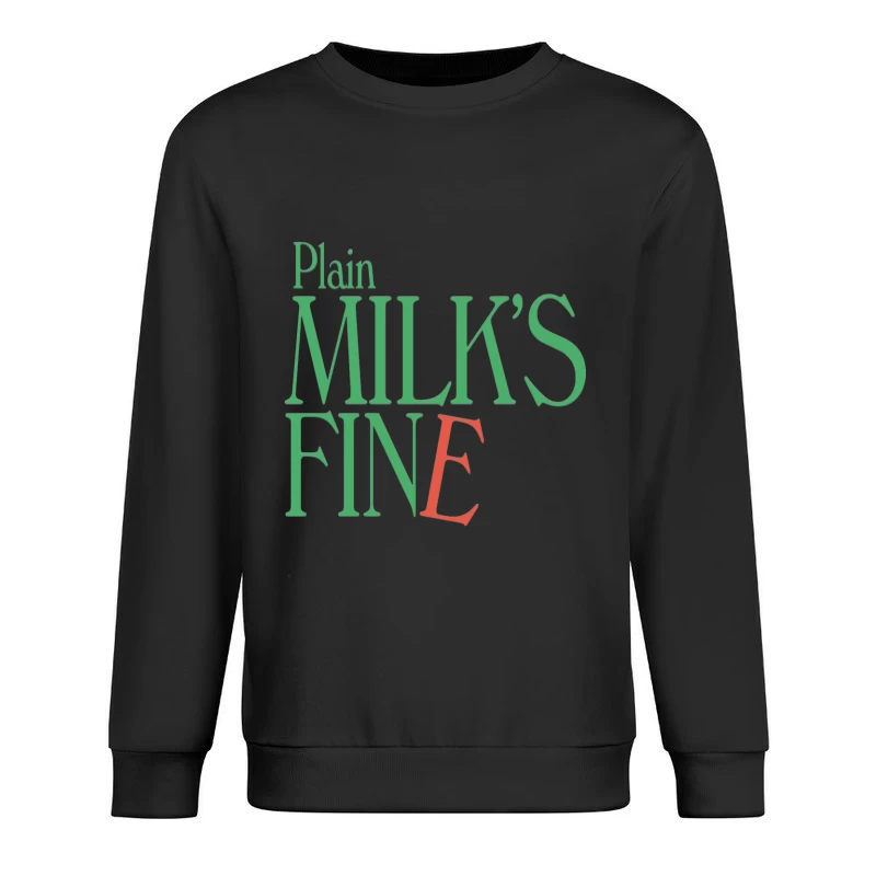 Plain Milk's Fine Typography Design Male Pullover Sweatshirt