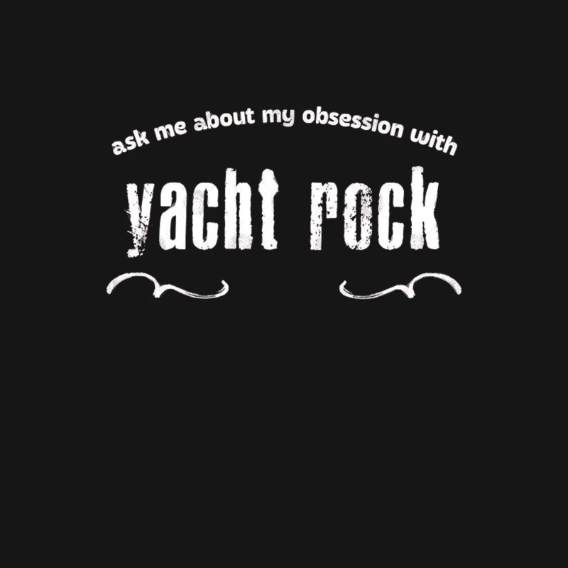 Ask Me About My Obsession With Yacht Rock Male Long Sleeve T-Shirt