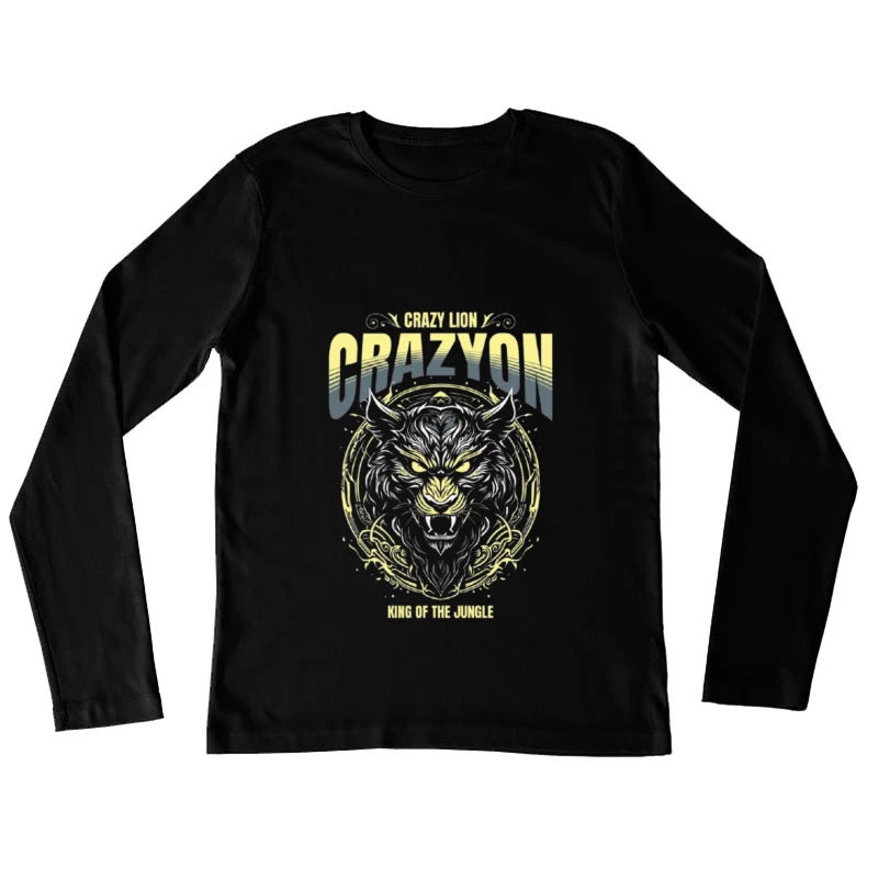 Fierce Tiger Tribal Art with "Crazyon" Typography Design Female Long Sleeve T-Shirt