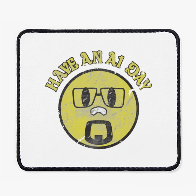 Have an A1 Da Mouse Pad