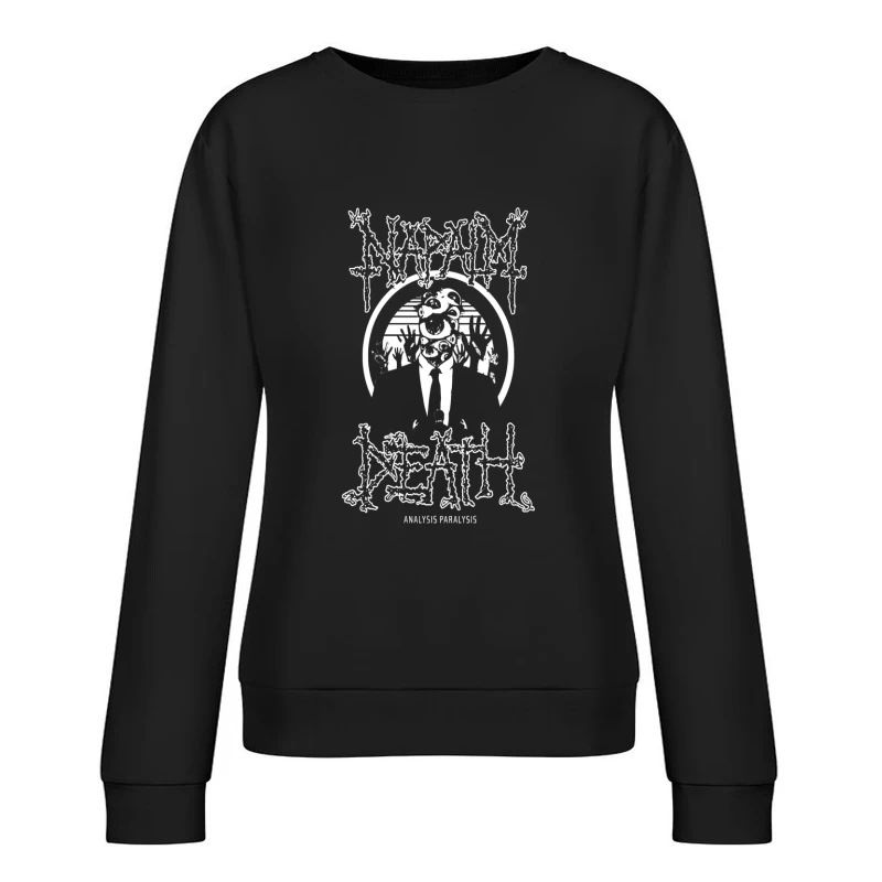 Napalm Death Analysis Paralysis Female Pullover Sweatshirt