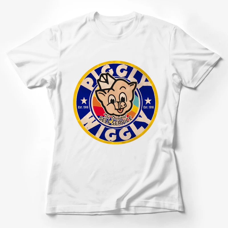 Vintage Piggly Wiggly Supermarket Logo - The Original Self Service Store Since 1916 Female T-Shirt