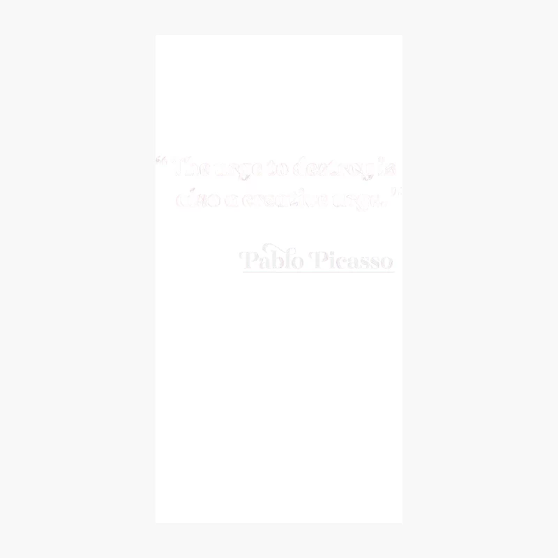 “The urge to destroy is also a creative urge.” Pablo Picasso iPhone Case