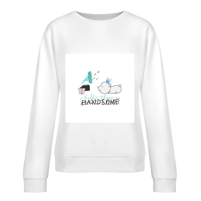 Bonjour, ours couronné mignon Femme Sweat-shirt à enfiler
