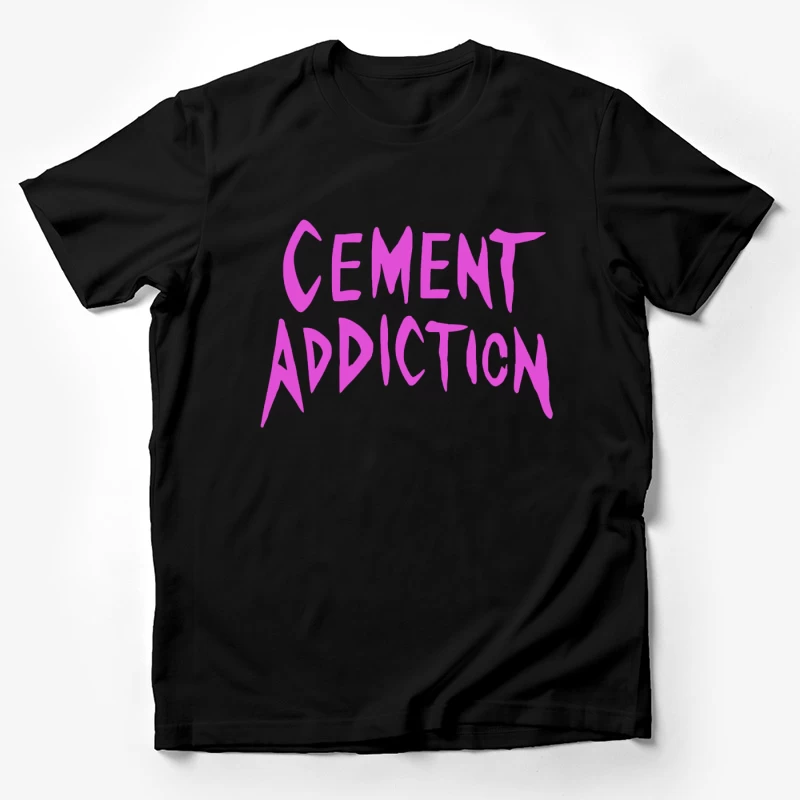 Pink Handwritten Text: Cement Addiction Male T-Shirt