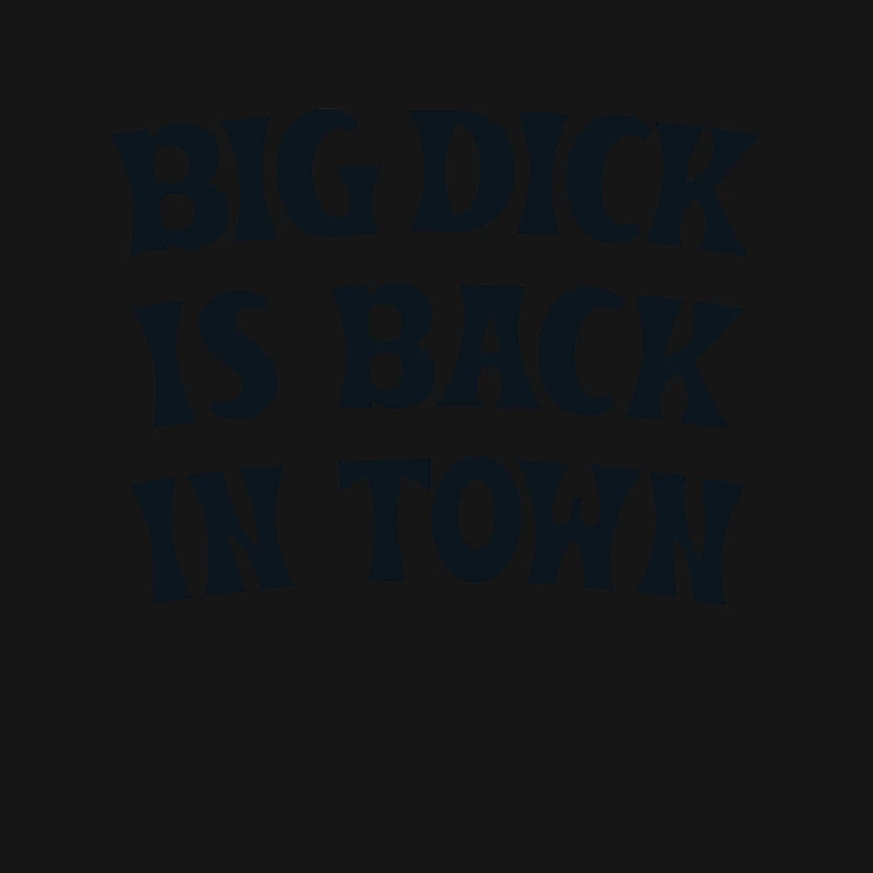 BIG DICK IS BACK IN TOWN Mouse Pad