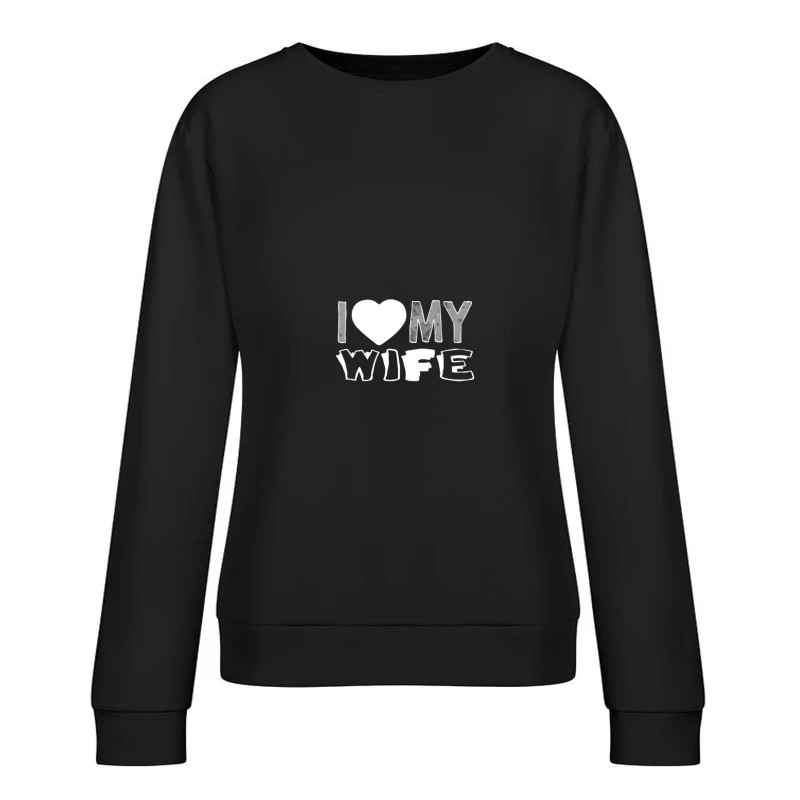 Design 'I Love My Wife' Blanc Femme Sweat-shirt à enfiler