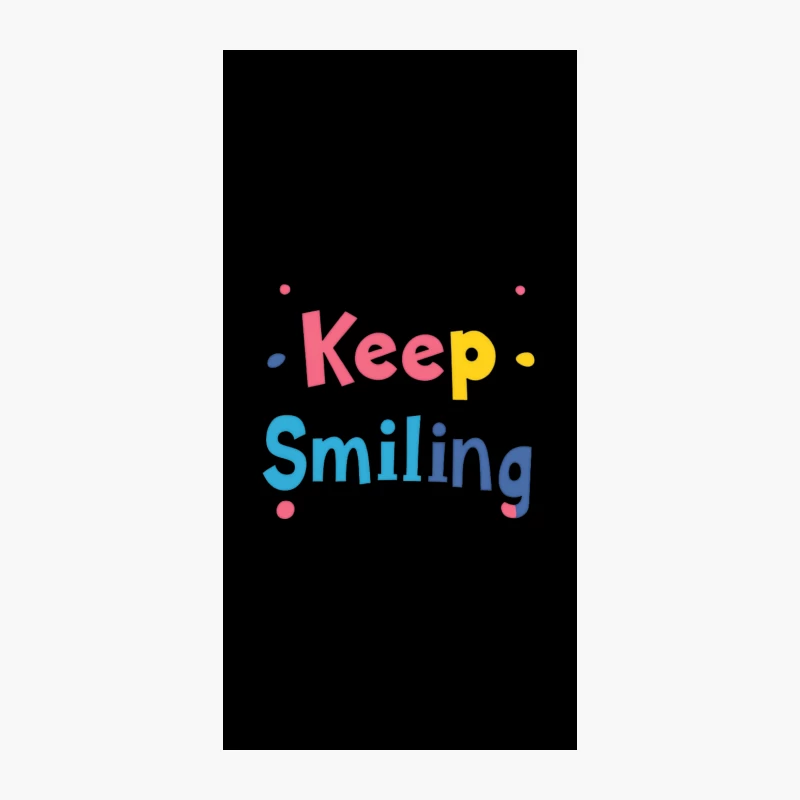 Colorful Motivational Typography: Keep Smiling Message iPhone Case
