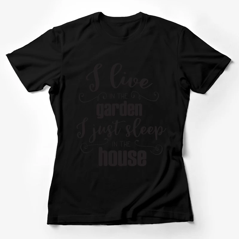 Passionné de jardinage et confort à la maison Femme T-Shirt