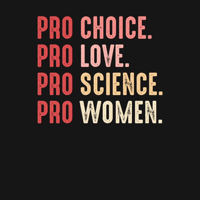 Pro Choice Pro Love Pro Science Pro Women Shirt Male Long Sleeve T-Shirt