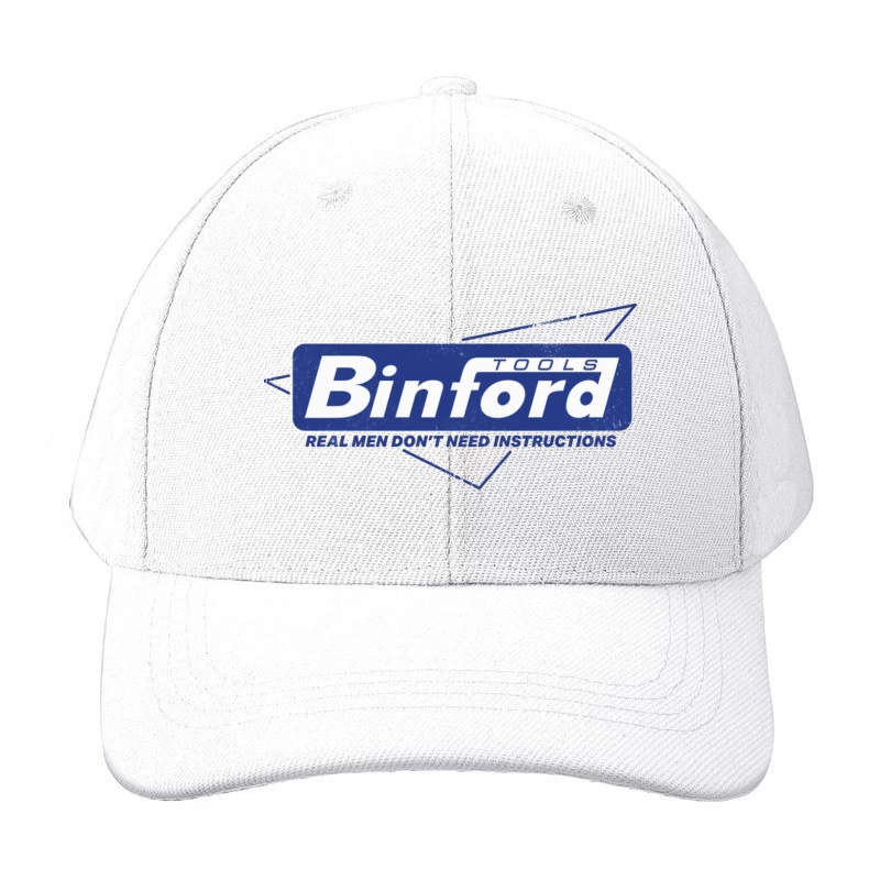 Binford Tools Vintage Logo with Masculine Marketing Slogan Baseball Cap