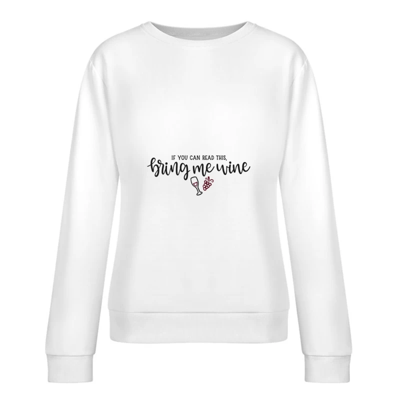 Humour de vin avec une typographie élégante Femme Sweat-shirt à enfiler
