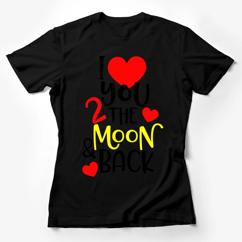 Citation d'amour romantique colorée Femme T-Shirt