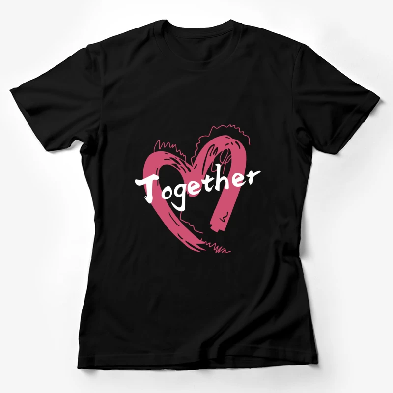 Gemeinsam in Herz und Schrift Damen T-Shirt