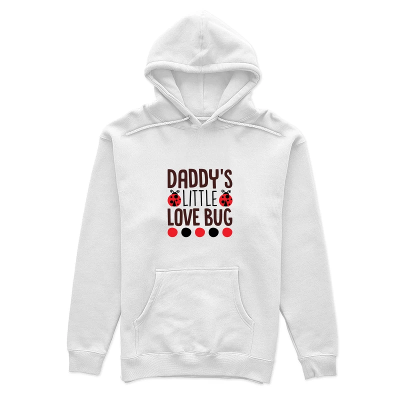 Motif Amour du Papa avec Coccinelles Femme Sweat à capuche