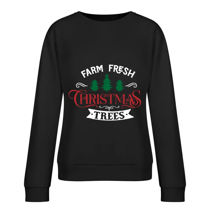 Affiche de vente de sapins de Noël frais de la ferme Femme Sweat-shirt à enfiler
