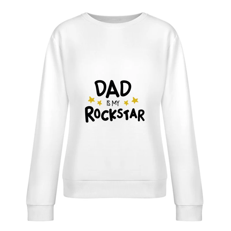 Papa est ma rockstar Femme Sweat-shirt à enfiler