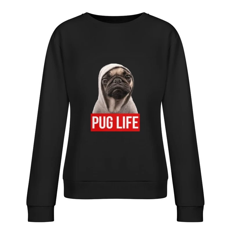Pug avec sweat à capuche: Vie de Pug Femme Sweat-shirt à enfiler