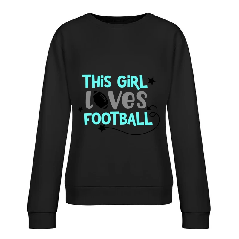 Aimer le football, fille, design d'amour Femme Sweat-shirt à enfiler