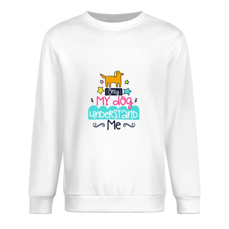 Seul mon chien me comprend Homme Sweat-shirt à enfiler