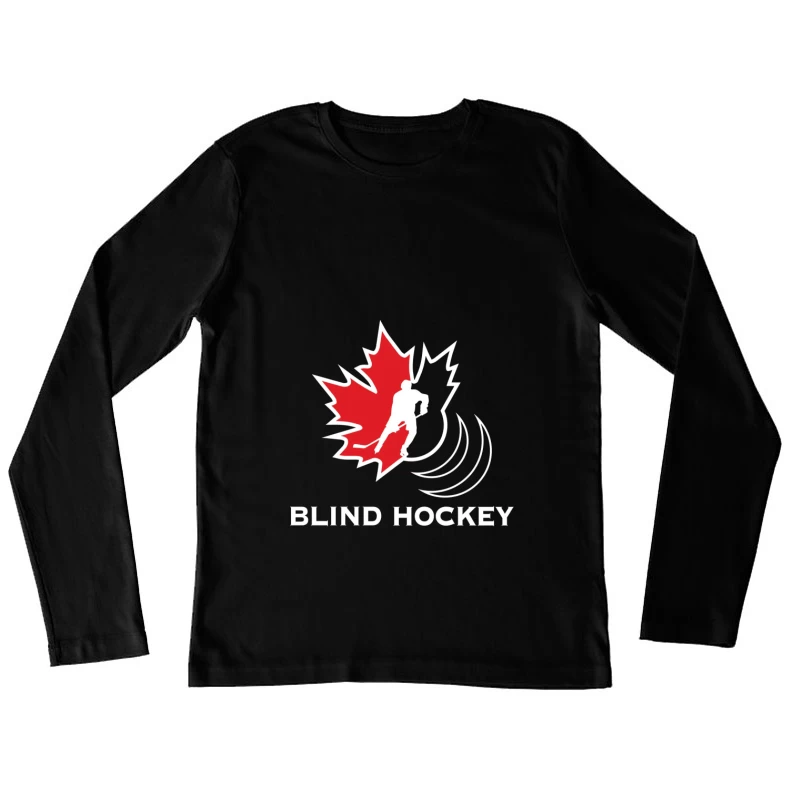 Canadian Blind Hockey Sports Logo Design Female Long Sleeve T-Shirt