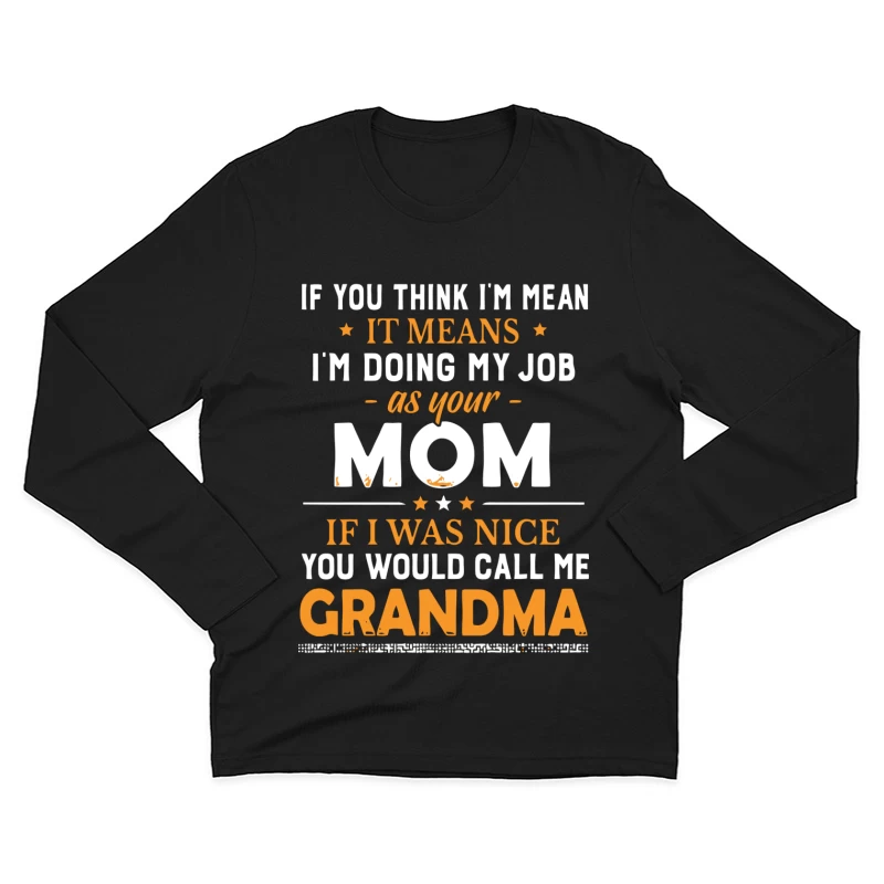 Message humoristique de maman stricte Homme Manches Longues T-Shirt
