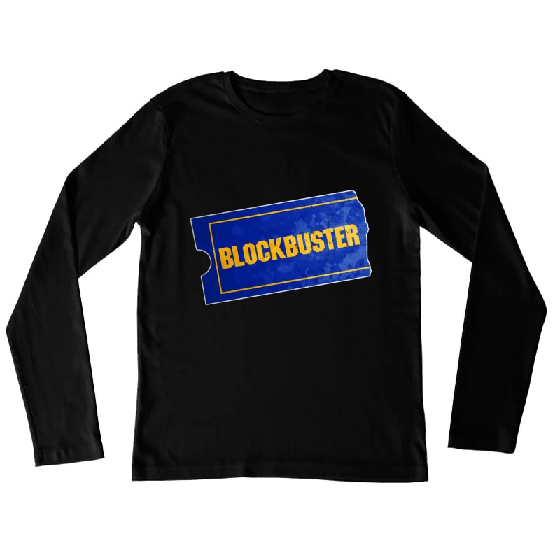 Vintage Blockbuster Video Rental Store Logo Ticket Female Long Sleeve T-Shirt