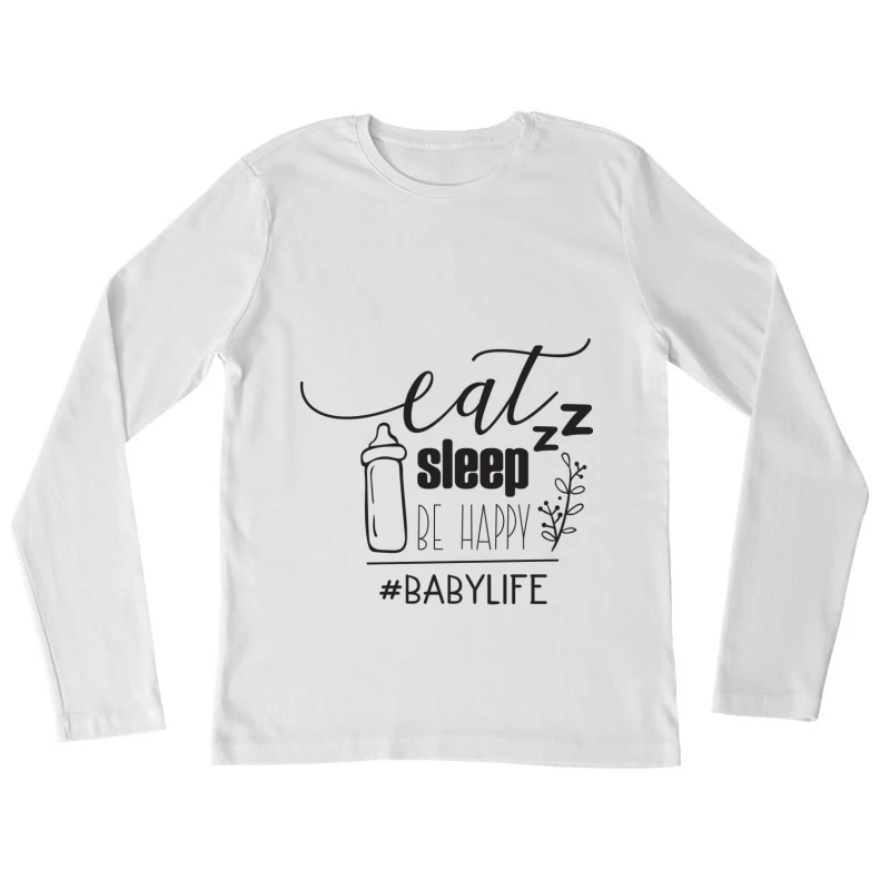 Design Bébé: Manger, Dormir, Être Heureux Femme Manches Longues T-Shirt